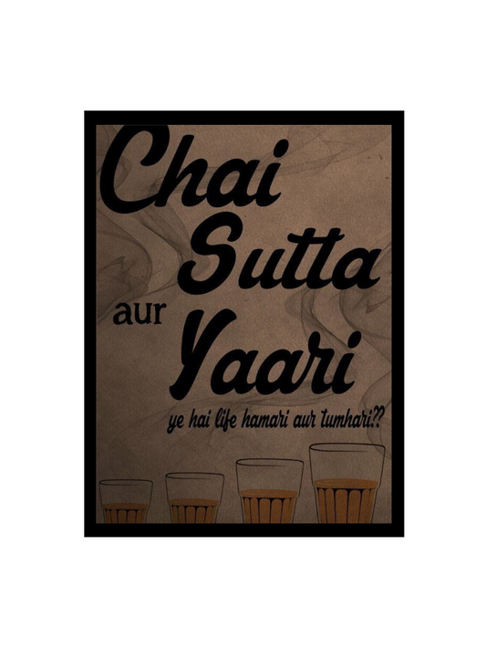 RangDeWalls© Quote Frame – "Chai Sutta Aur Yaari" | A4 Size Black Frame Wall Art for Friends, Café & Room Décor - Pack of 1