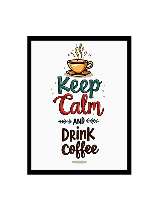 RangDeWalls© Quote Frame – "Keep Calm and Drink Coffee" | A4 Size Black Frame Wall Art for Kitchen, Café & Office Décor - Pack of 1